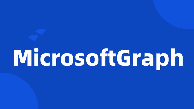 MicrosoftGraph