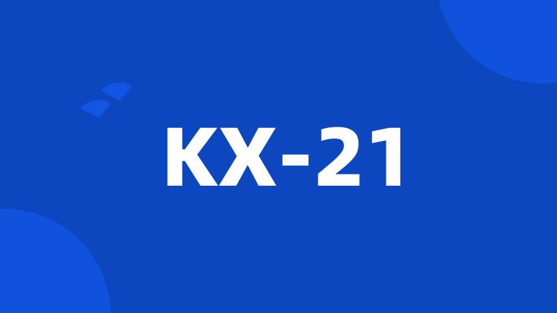 KX-21