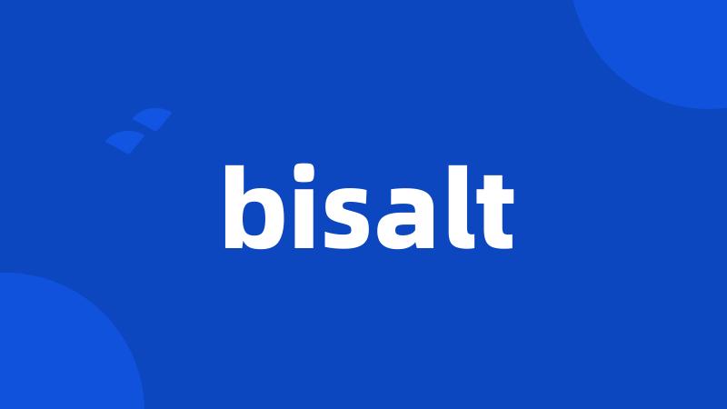 bisalt