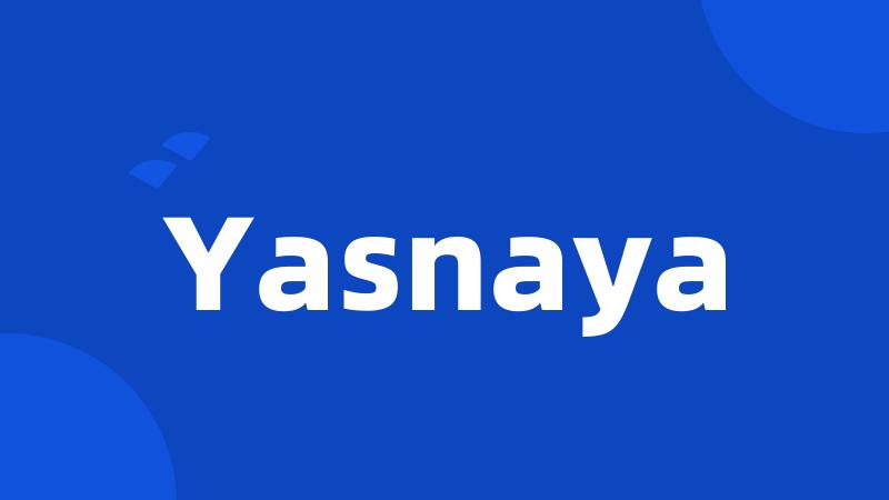 Yasnaya