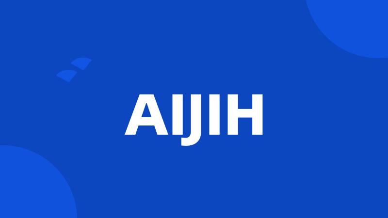 AIJIH