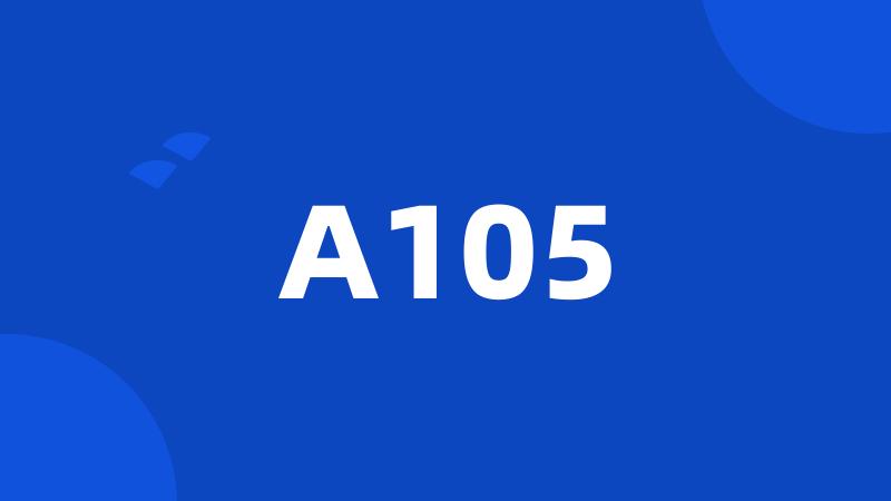 A105