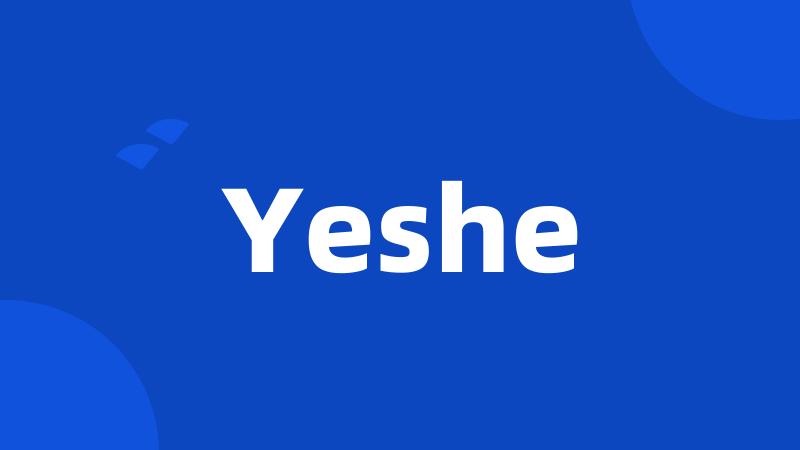 Yeshe