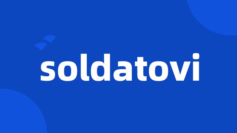 soldatovi