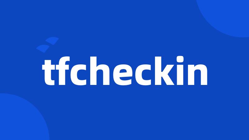 tfcheckin