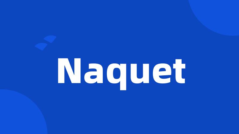 Naquet