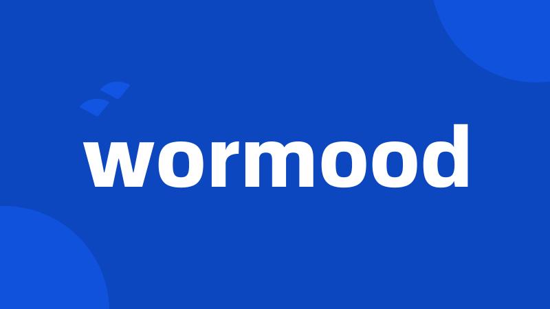 wormood