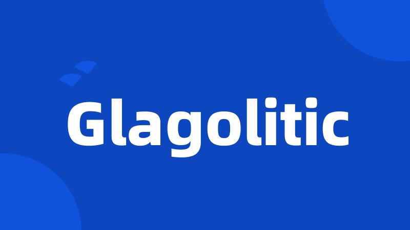 Glagolitic