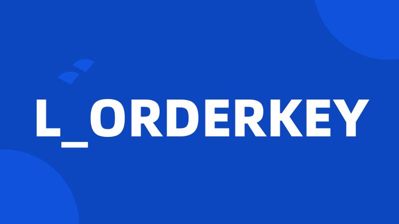 L_ORDERKEY