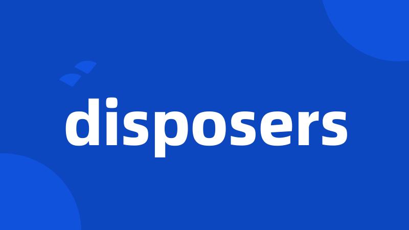 disposers