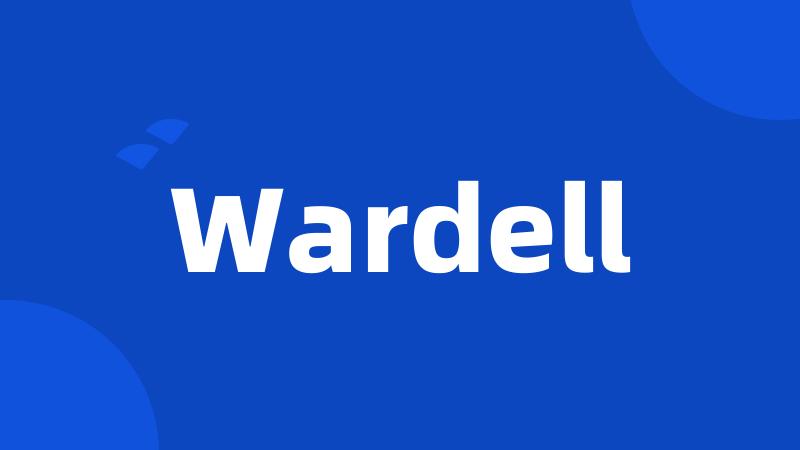 Wardell