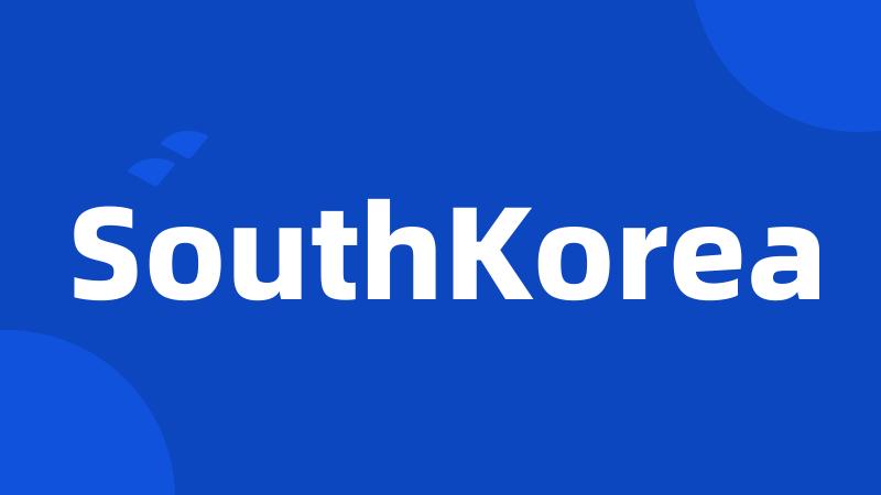 SouthKorea