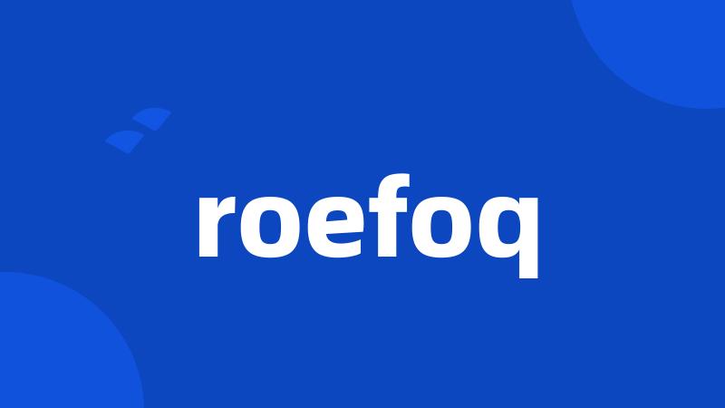 roefoq