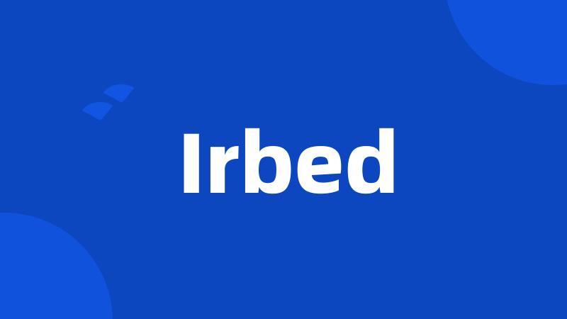 Irbed