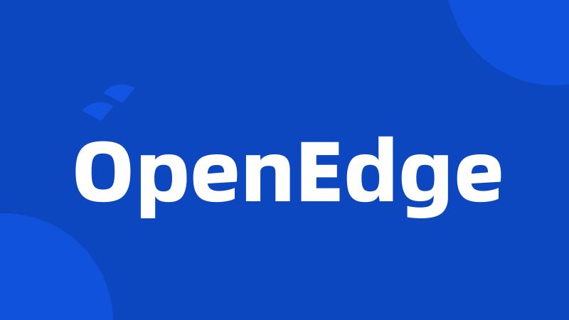 OpenEdge