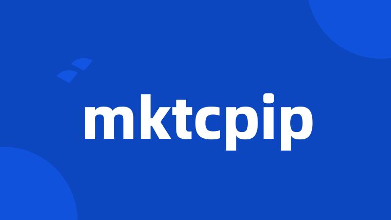 mktcpip