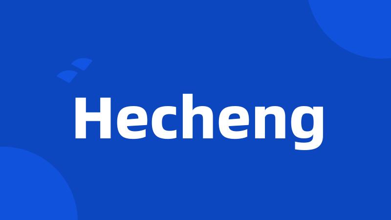 Hecheng