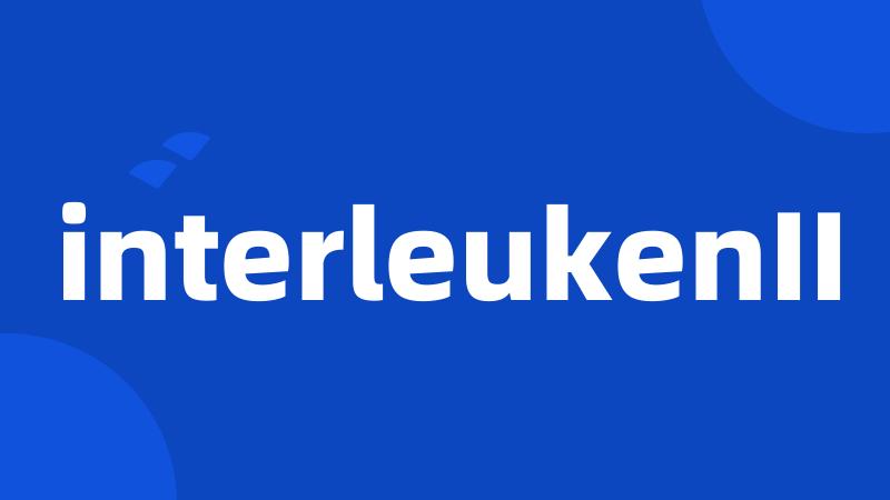 interleukenII