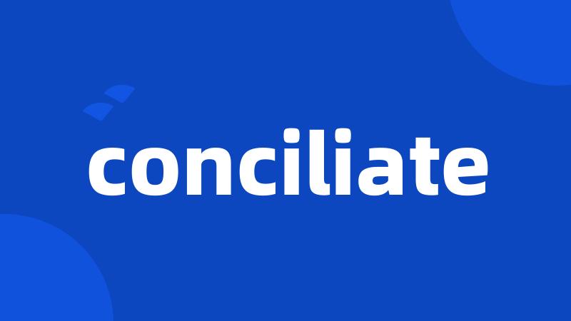 conciliate