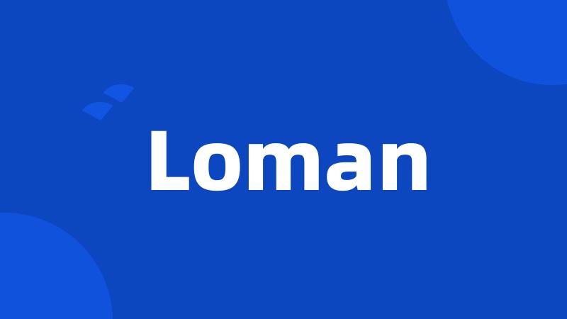 Loman