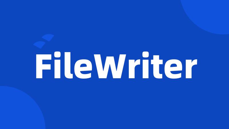 FileWriter