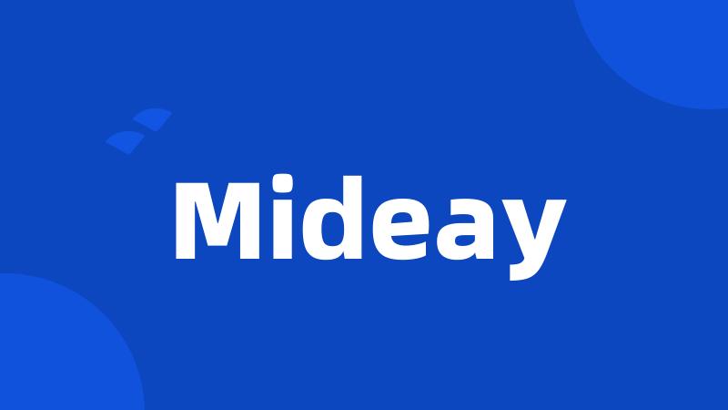 Mideay