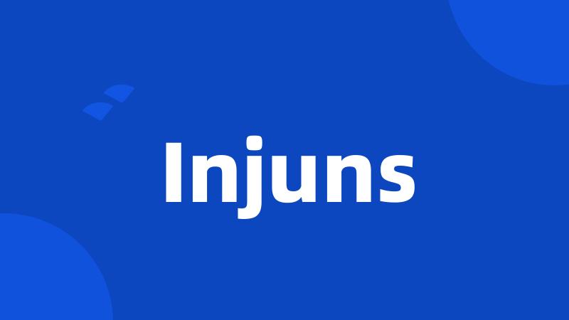 Injuns