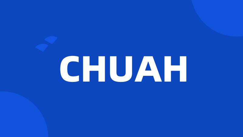 CHUAH