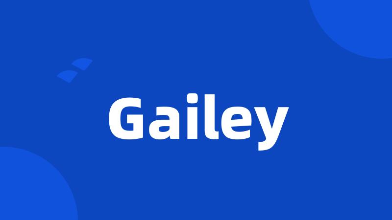 Gailey