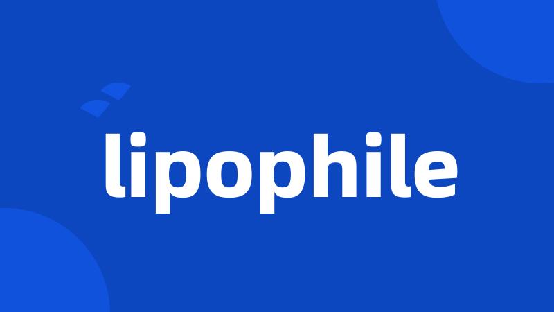 lipophile