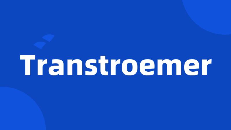 Transtroemer