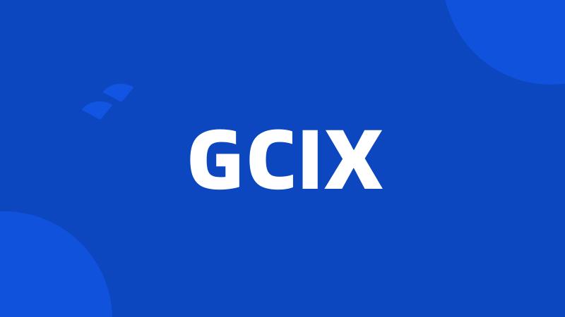 GCIX