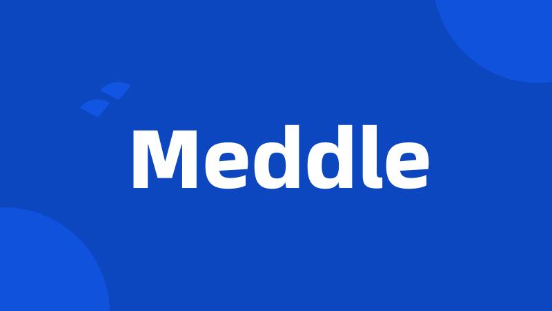 Meddle