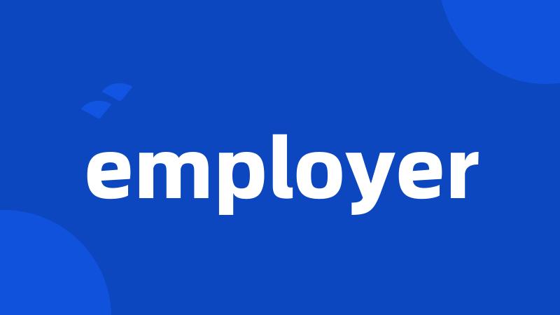 employer