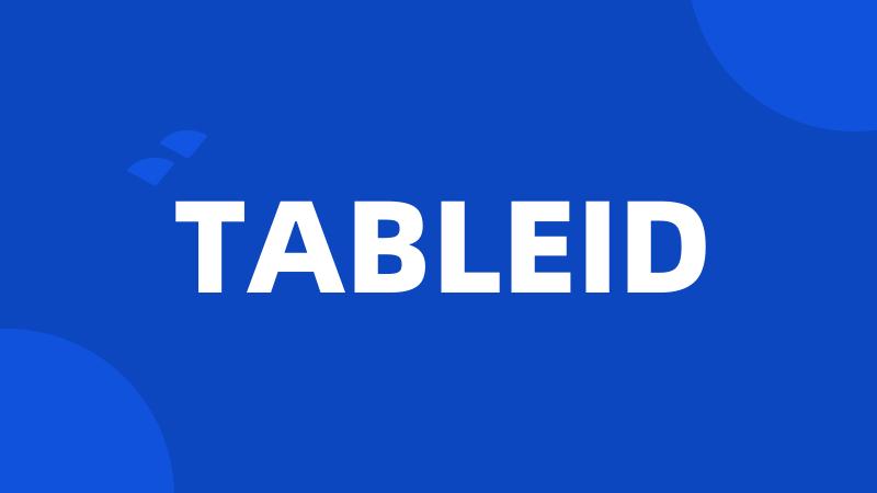 TABLEID