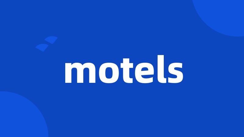 motels