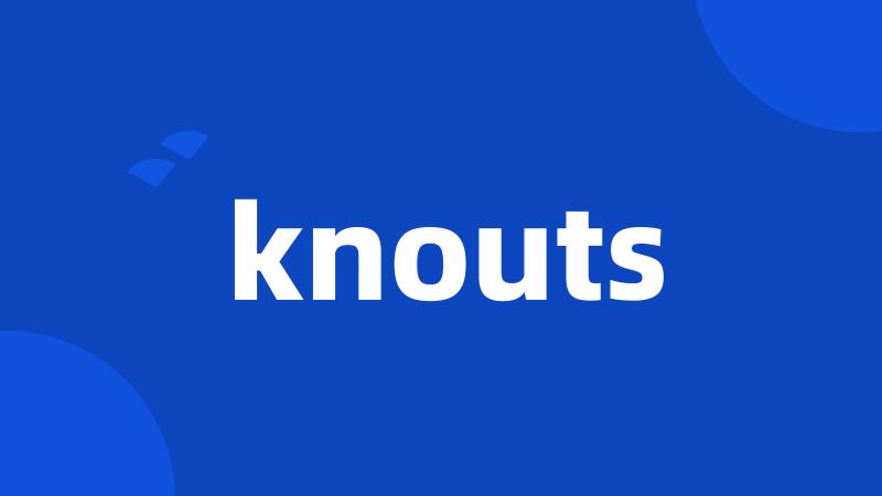 knouts