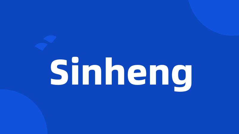 Sinheng