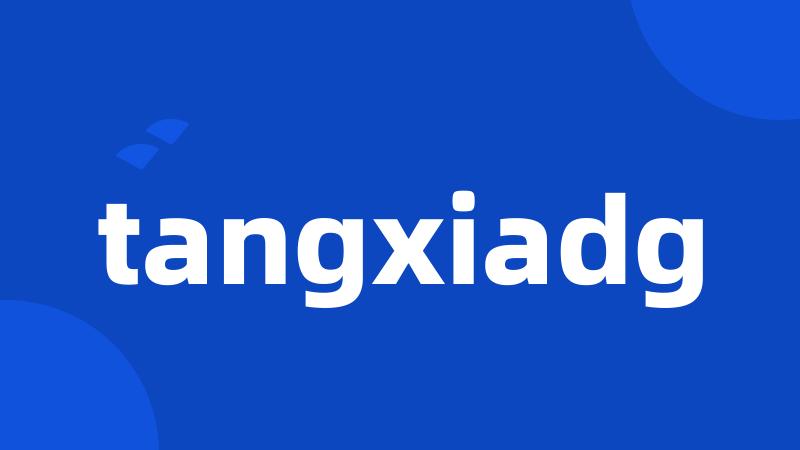 tangxiadg