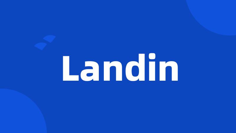 Landin