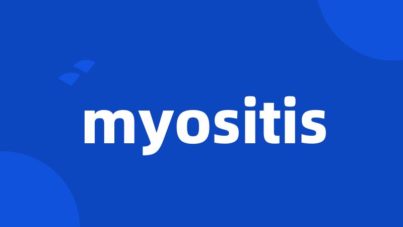 myositis