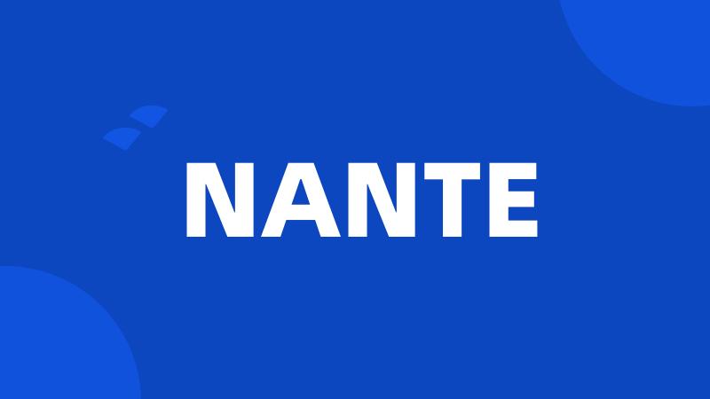 NANTE