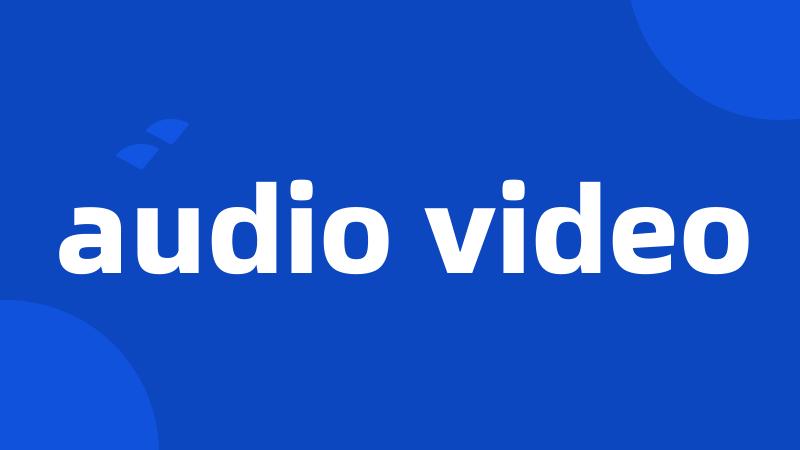 audio video