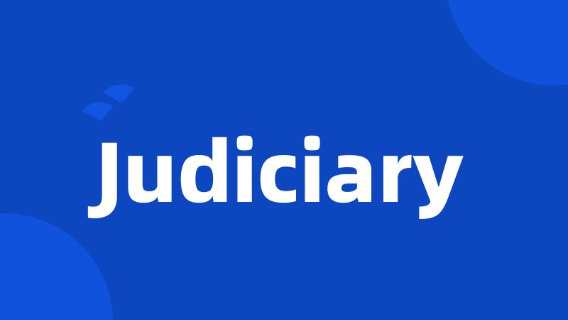 Judiciary