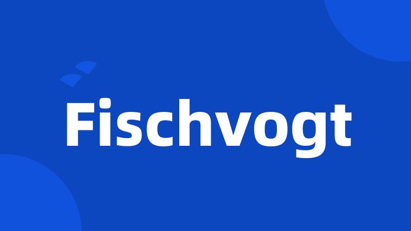 Fischvogt