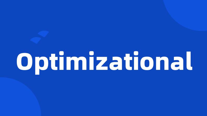 Optimizational