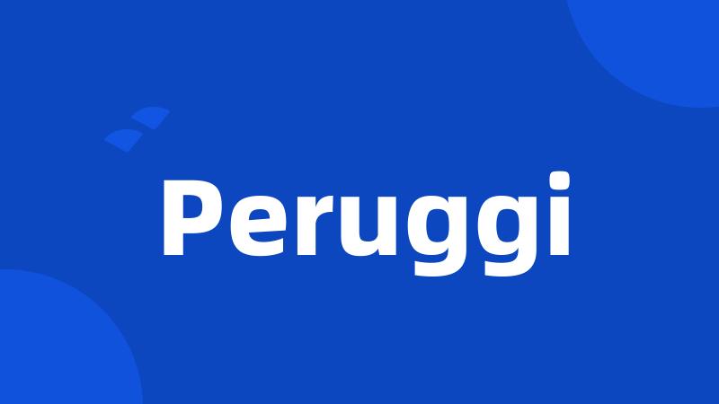 Peruggi