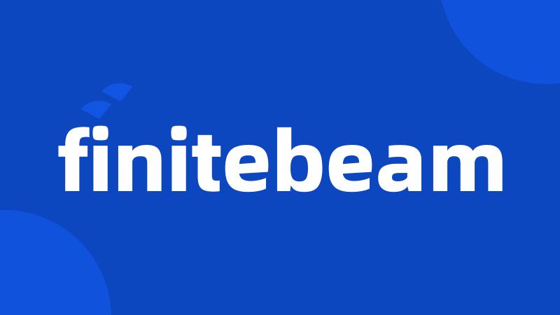 finitebeam