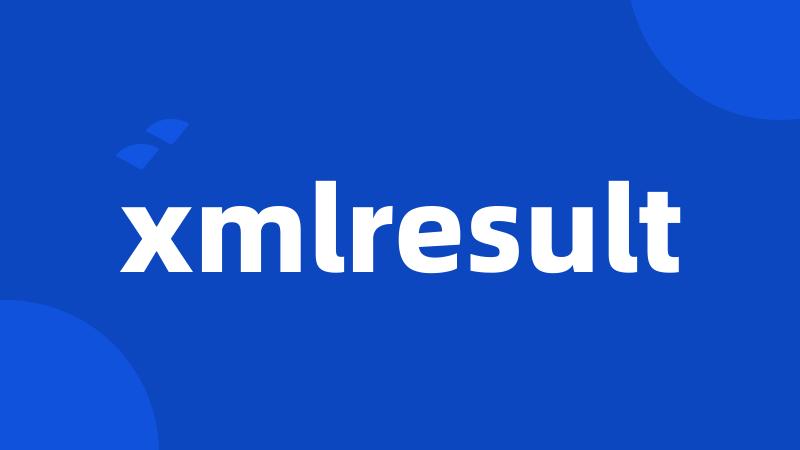 xmlresult