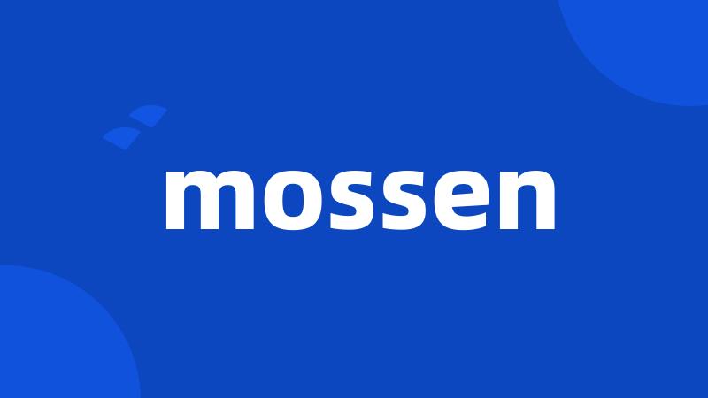 mossen